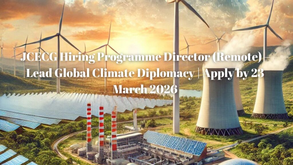 CECG Hiring Programme Director (Remote) Lead Global Climate Diplomacy