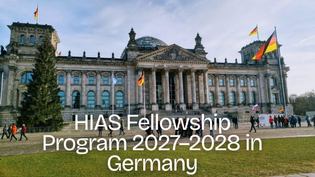 HIAS Fellowship Programme 2027–2028 in Germany (Fully Funded Research Fellowship in Hamburg)