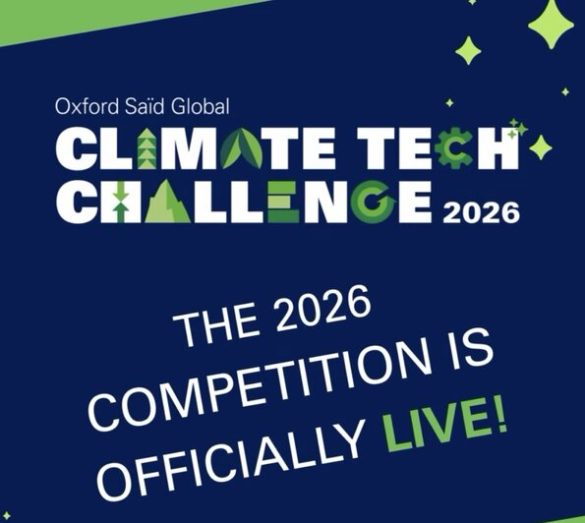 Oxford Saïd Global Climate Tech Challenge 2026 Opens for High School Students and Teachers Worldwide. Oxford Saïd Global Climate Tech Challenge 2026 Opens for High School Students and Teachers Worldwide